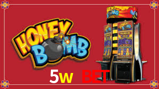 5w bet